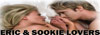 eric ands ookie lovers