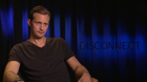 True Blood actor, Alexander Skarsgard, stars in Disconnect