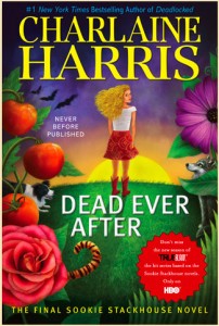 Dead Ever After by Charlaine Harris (Southern Vampire Mysteries series/ Sookie Stackhouse/ True Blood)