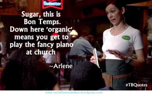 TB Quotes S06E02 3 ~Arlene Fowler
