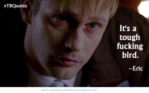 TB Quotes S06E02 9 ~Eric Northman