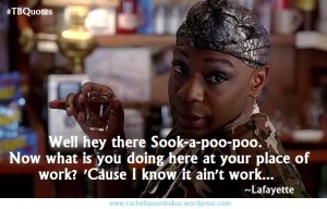 TB S06E05 7 quote ~ Lafayette