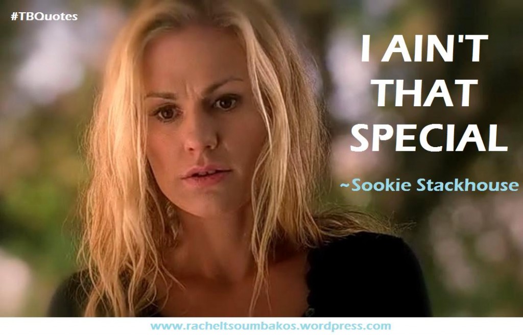 TB S06E06 8 quotes ~ Sookie Stackhouse